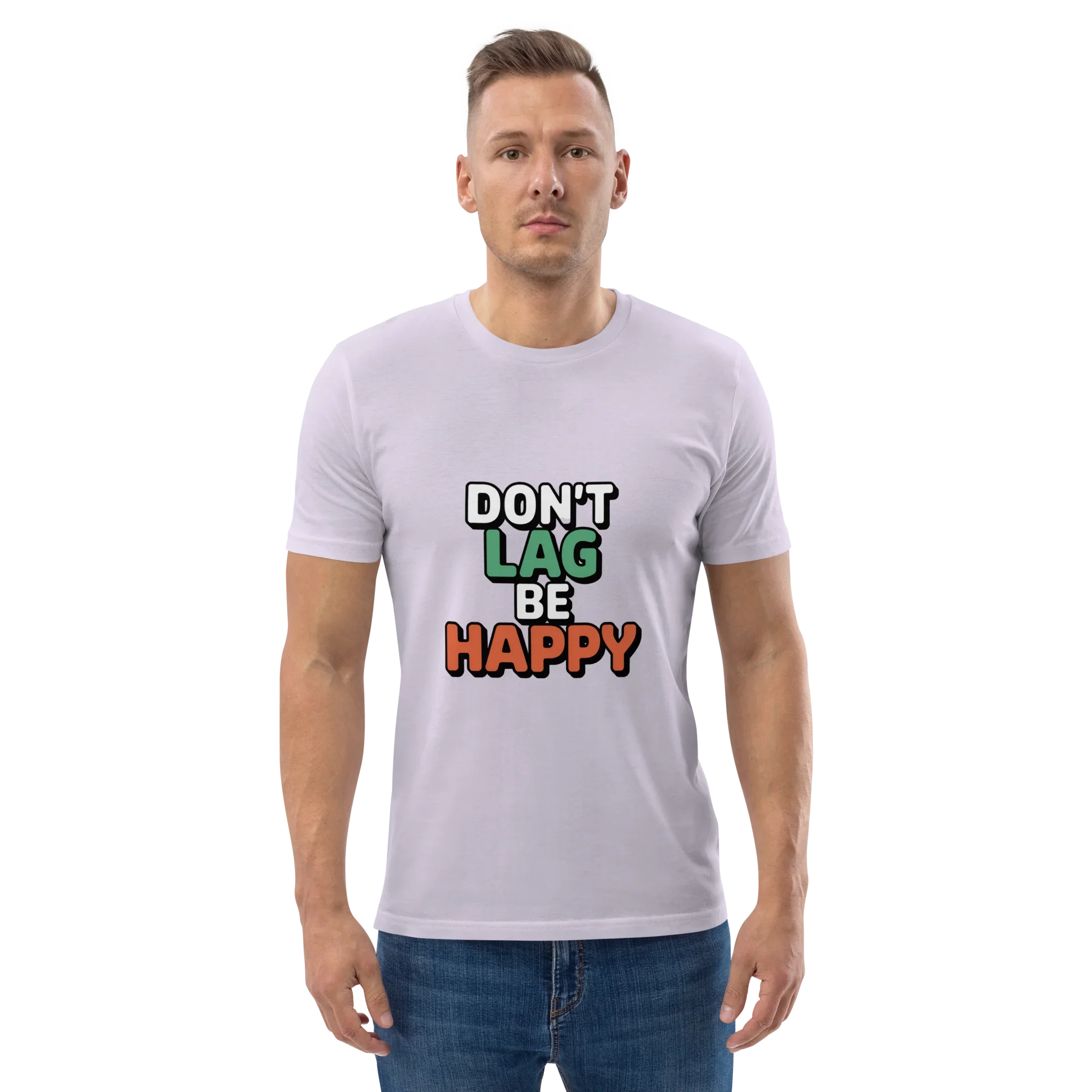 Don’t Lag Be Happy Shirt – Funny Gamer Quote Tee - RaZits
