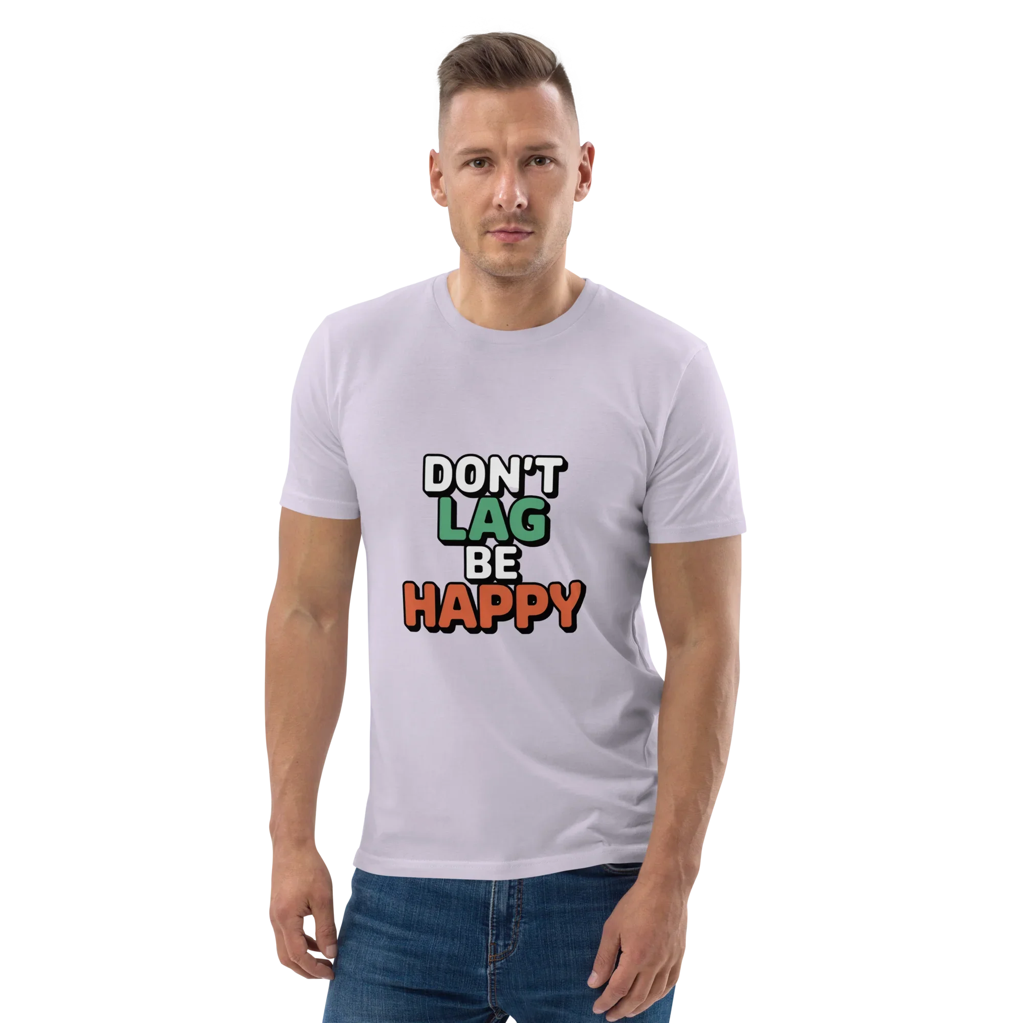 Don’t Lag Be Happy Shirt – Funny Gamer Quote Tee - RaZits