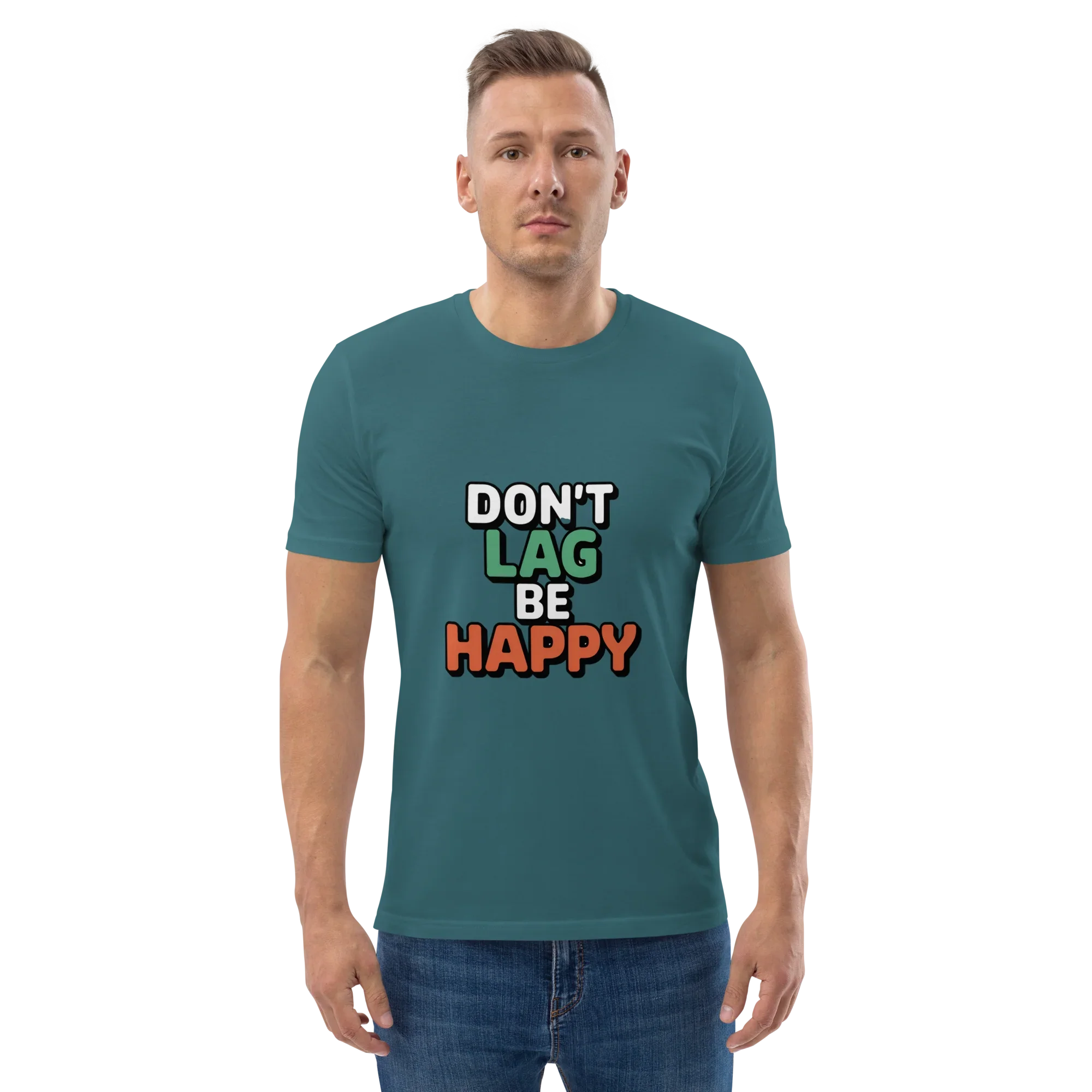 Don’t Lag Be Happy Shirt – Funny Gamer Quote Tee - RaZits