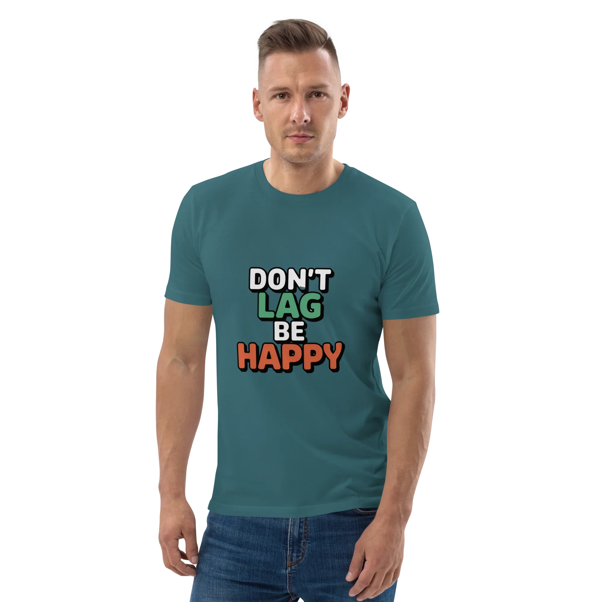 Don’t Lag Be Happy Shirt – Funny Gamer Quote Tee - RaZits