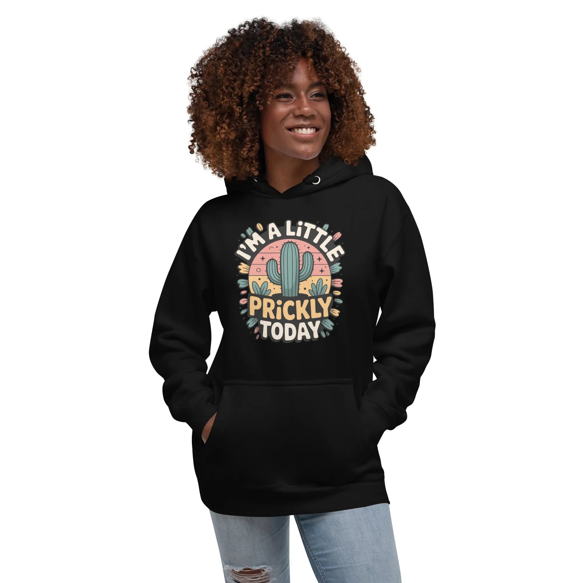 Cactus Hoodie – I’m A Little Prickly Today Funny Desert Pullover - RaZits