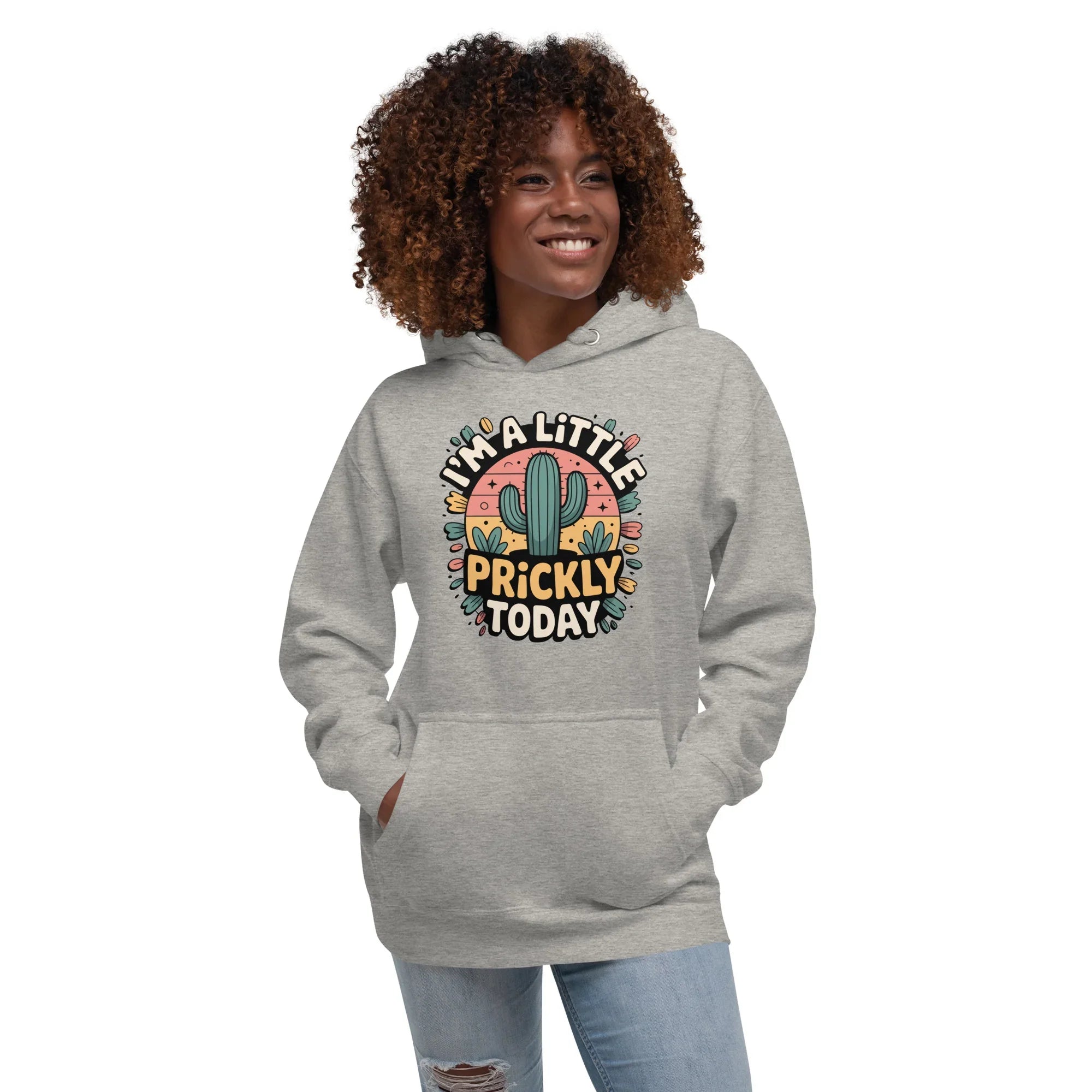 Cactus Hoodie – I’m A Little Prickly Today Funny Desert Pullover - RaZits