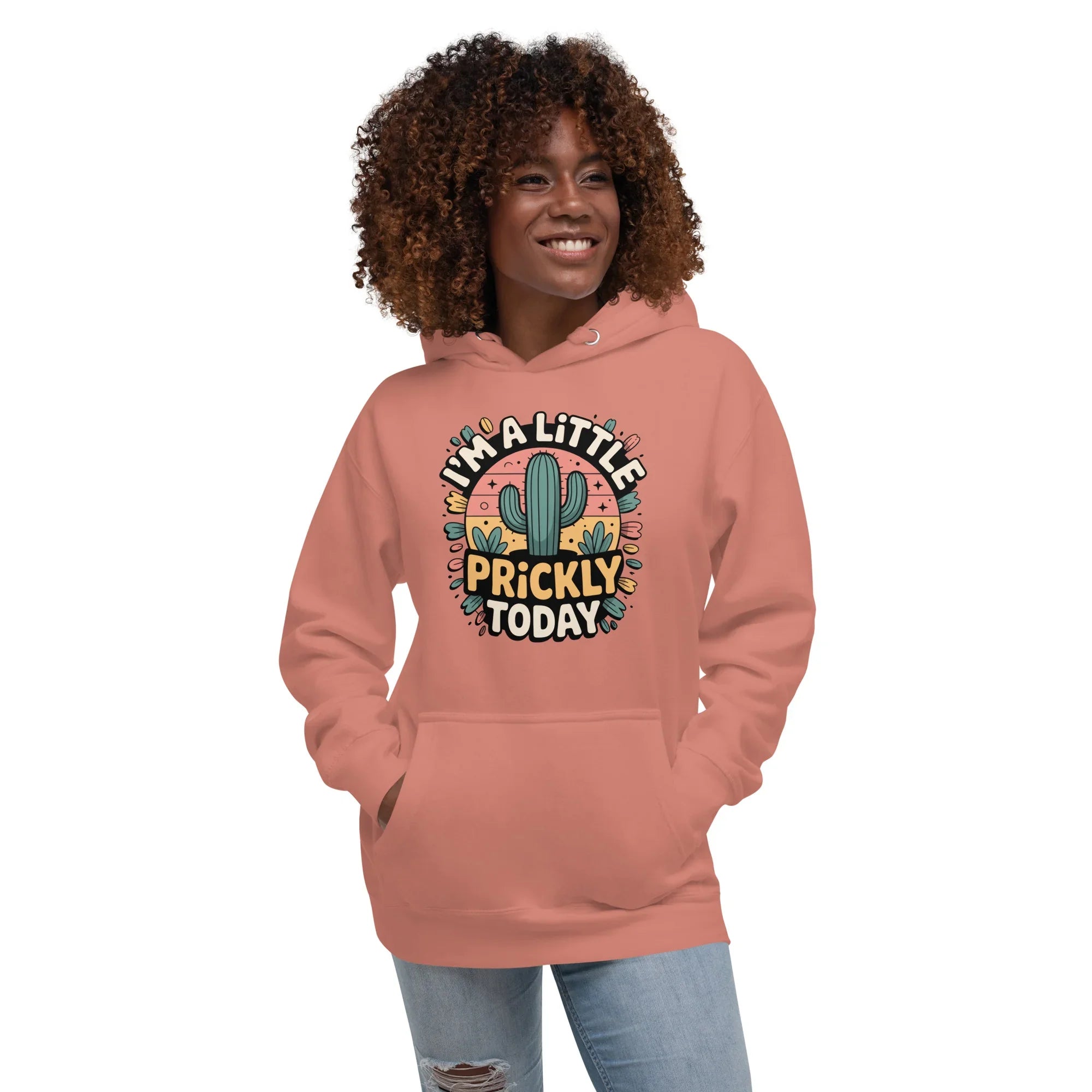 Cactus Hoodie – I’m A Little Prickly Today Funny Desert Pullover - RaZits