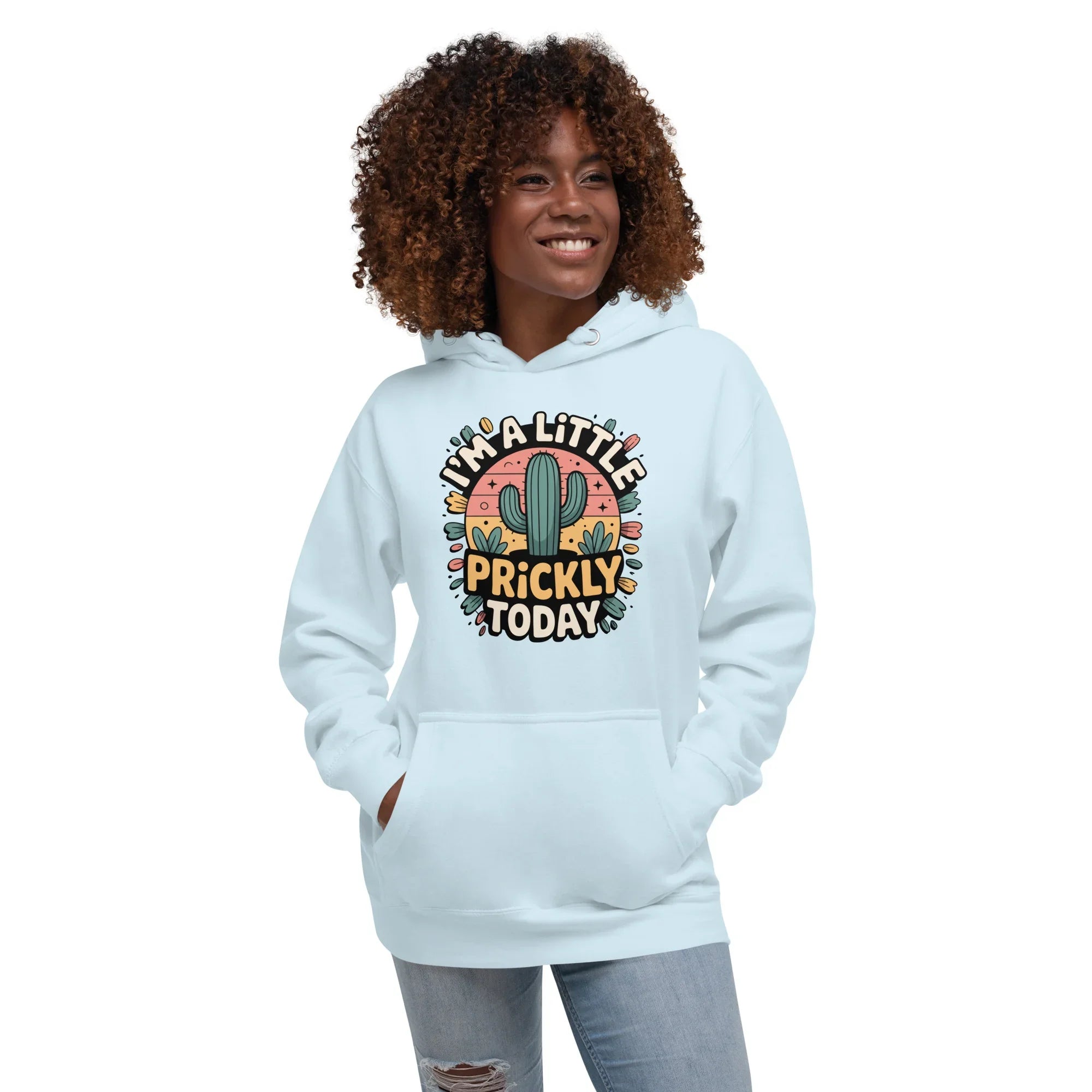 Cactus Hoodie – I’m A Little Prickly Today Funny Desert Pullover - RaZits