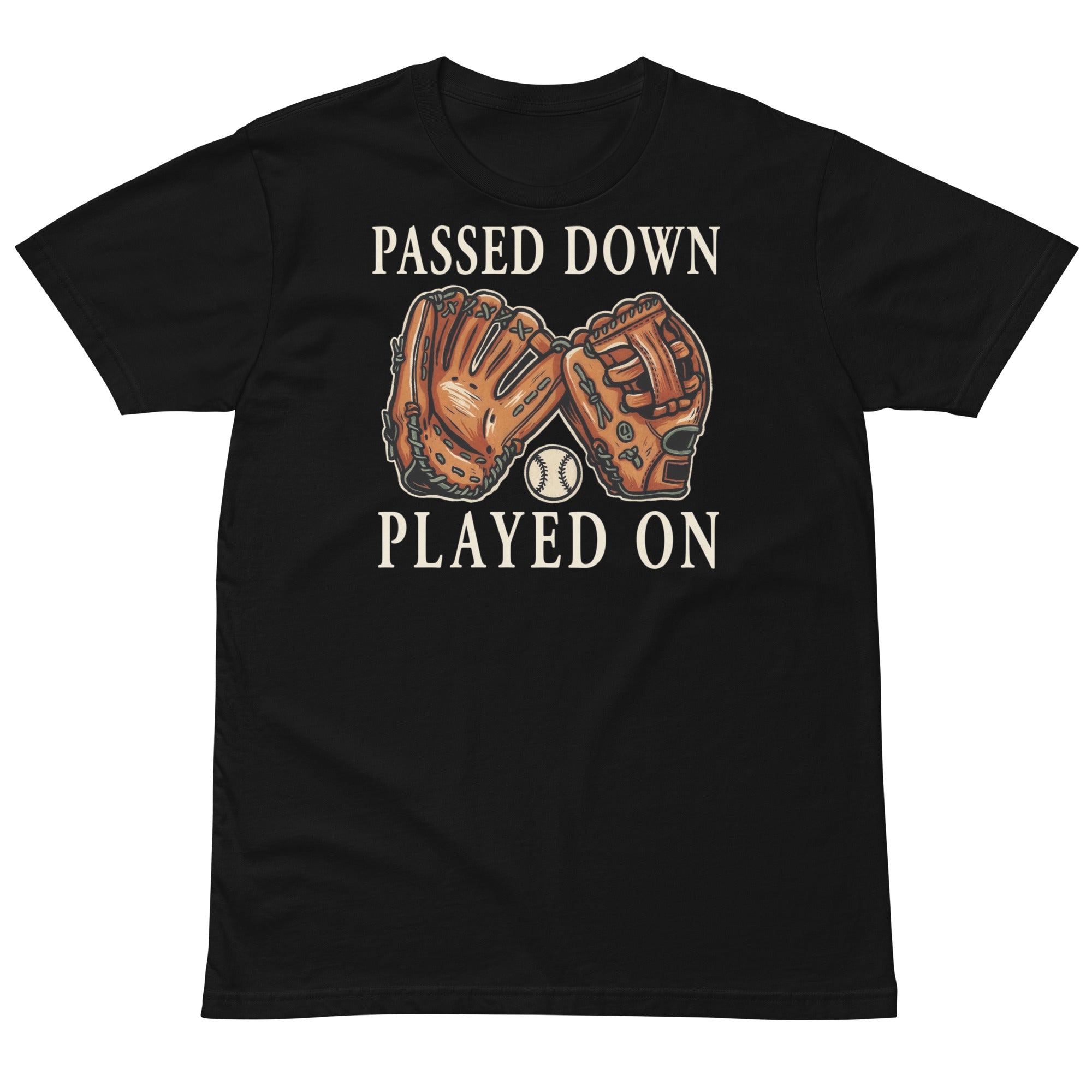 Front view of the Baseball Dad Shirt – Passed Down, Played On design on a black cotton T-shirt.