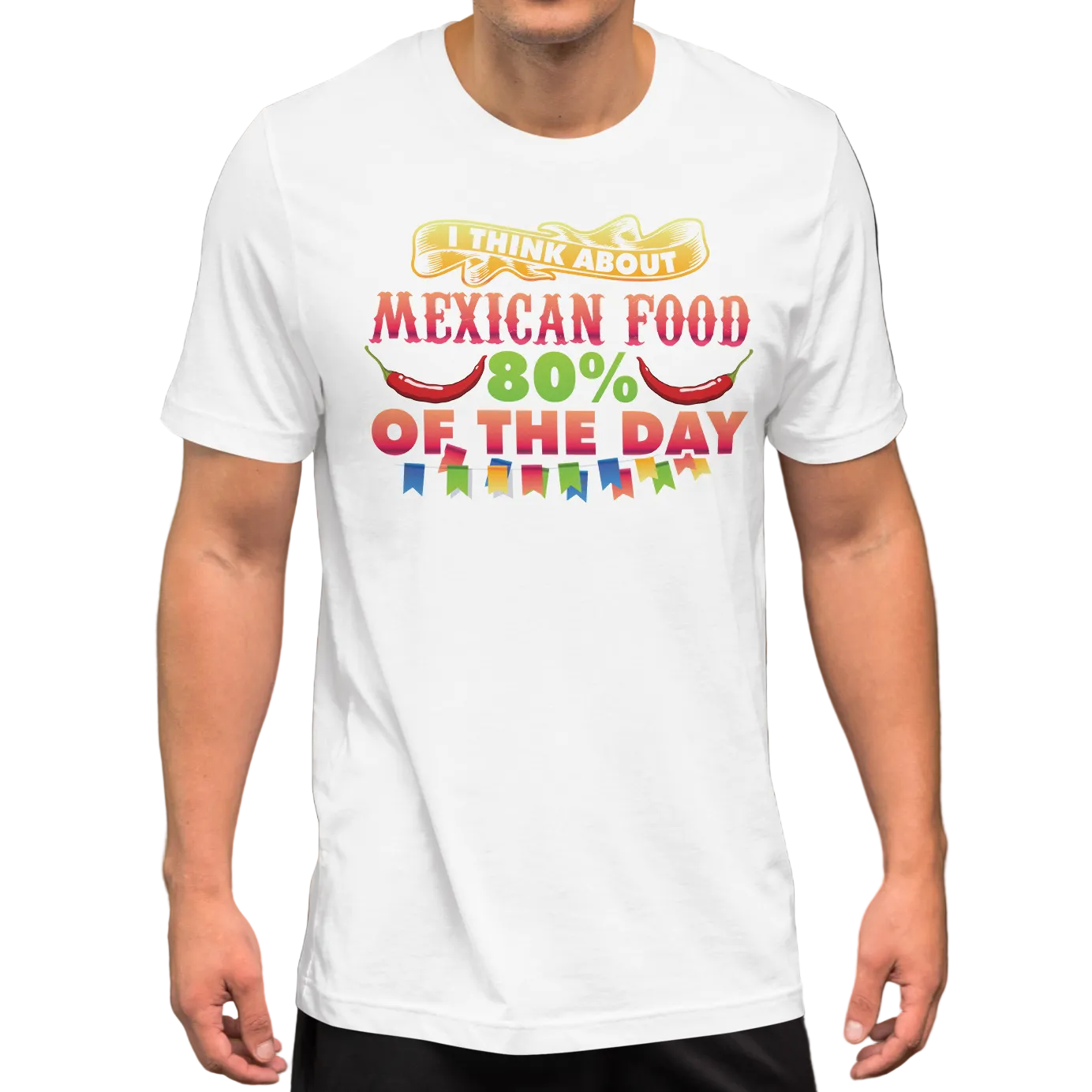I Think About Mexican Food 80 Percent Funny Taco Shirt