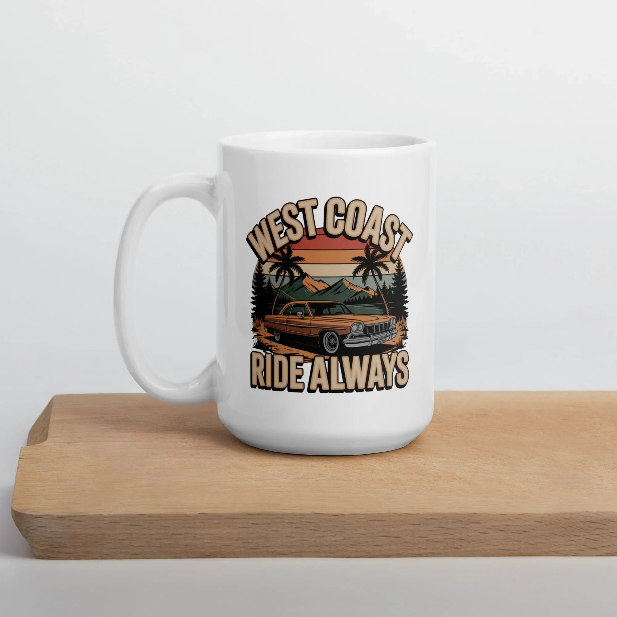 West Coast Ride Always Ceramic Mug - RaZits