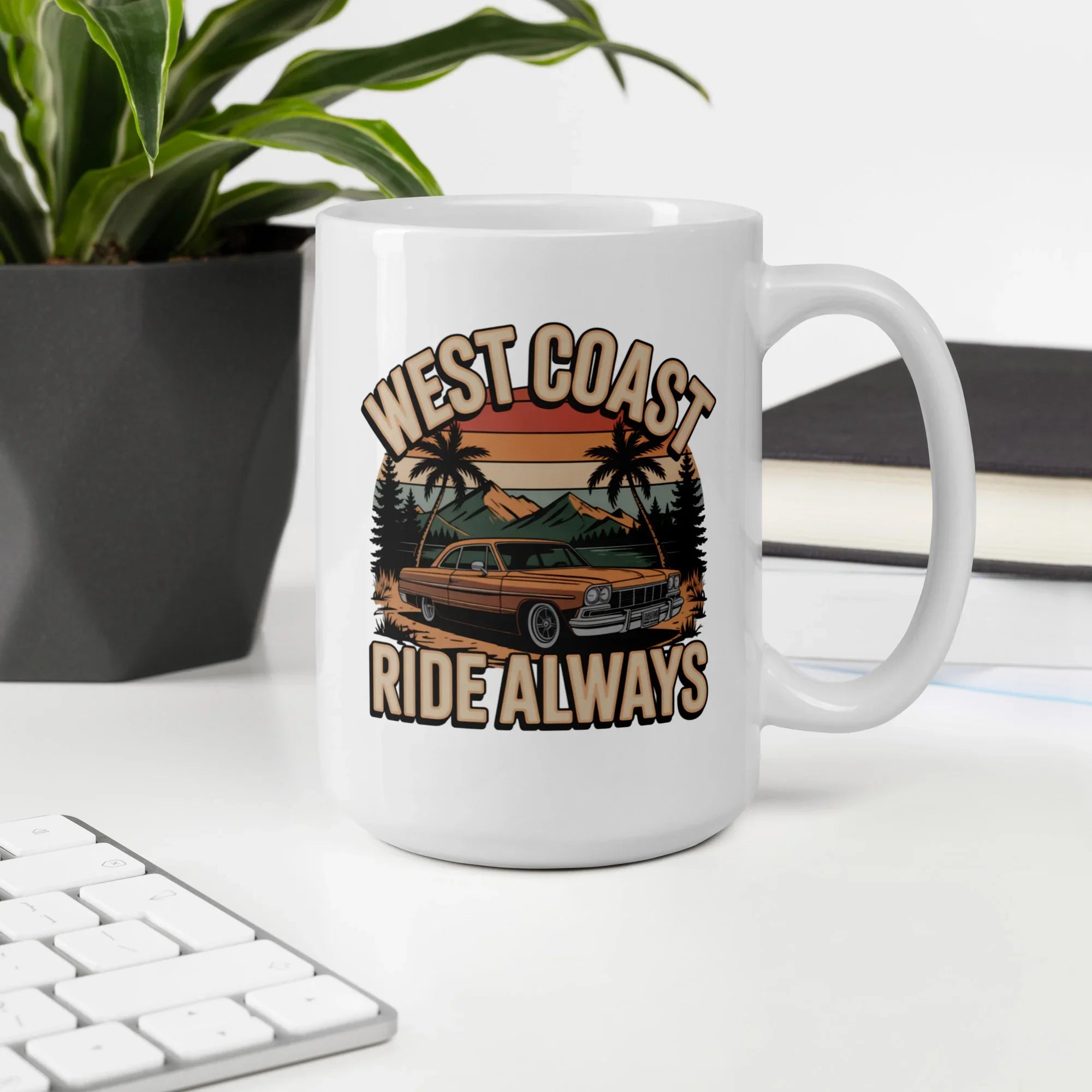 West Coast Ride Always Ceramic Mug - RaZits