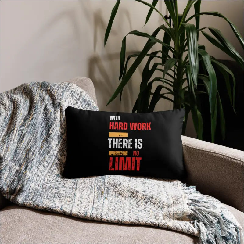 With Hard Work There Is No Limit - 20″×12″