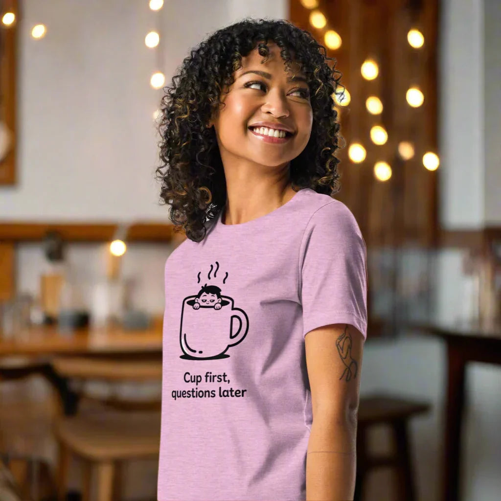 Cup First, Questions Later Graphic Tee - RaZits