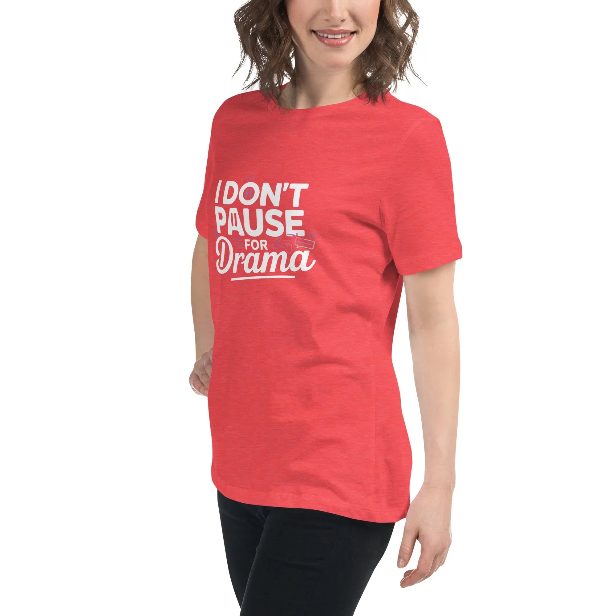 Gamer Girl Shirt – I Don’t Pause for Drama Tee - RaZits