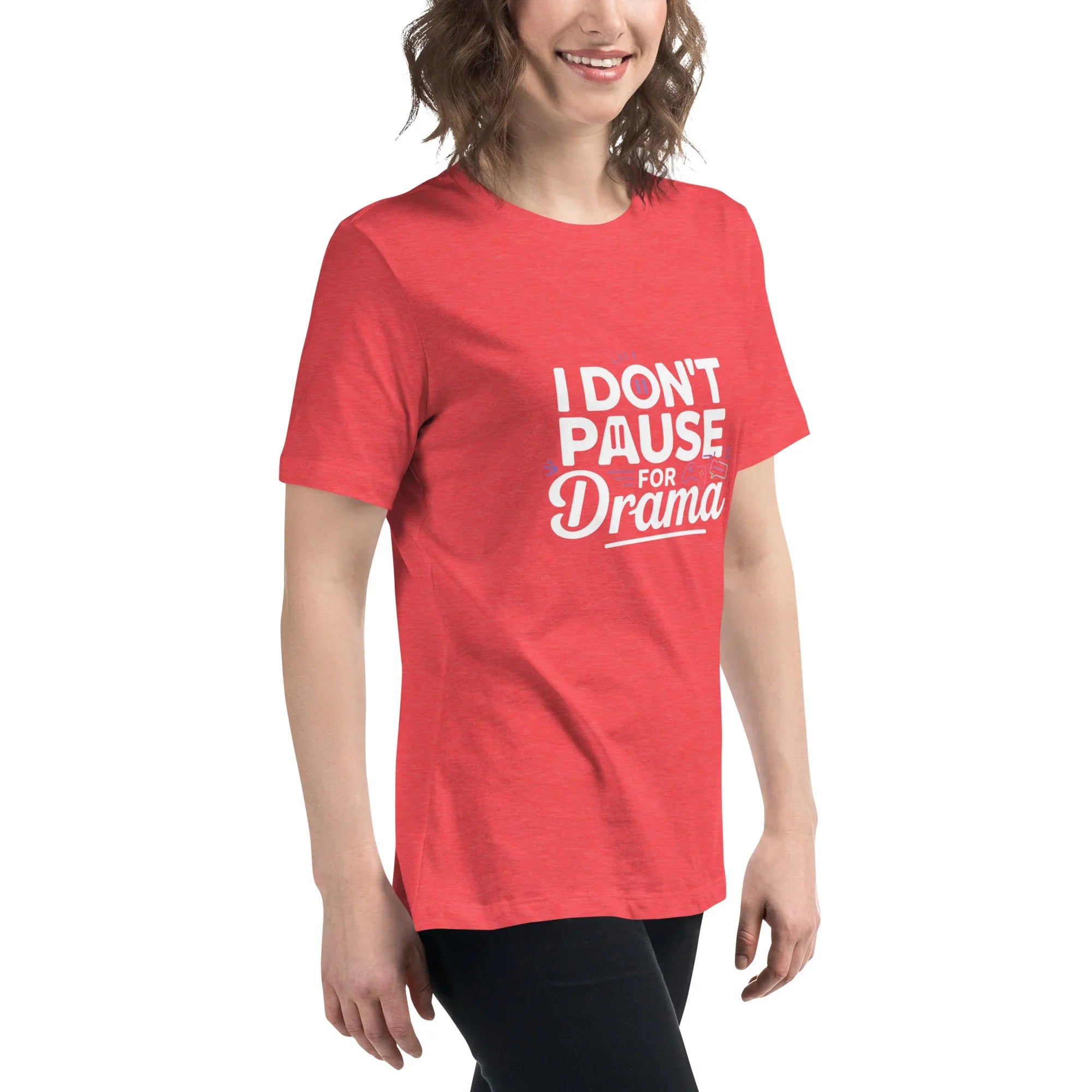 Gamer Girl Shirt – I Don’t Pause for Drama Tee - RaZits