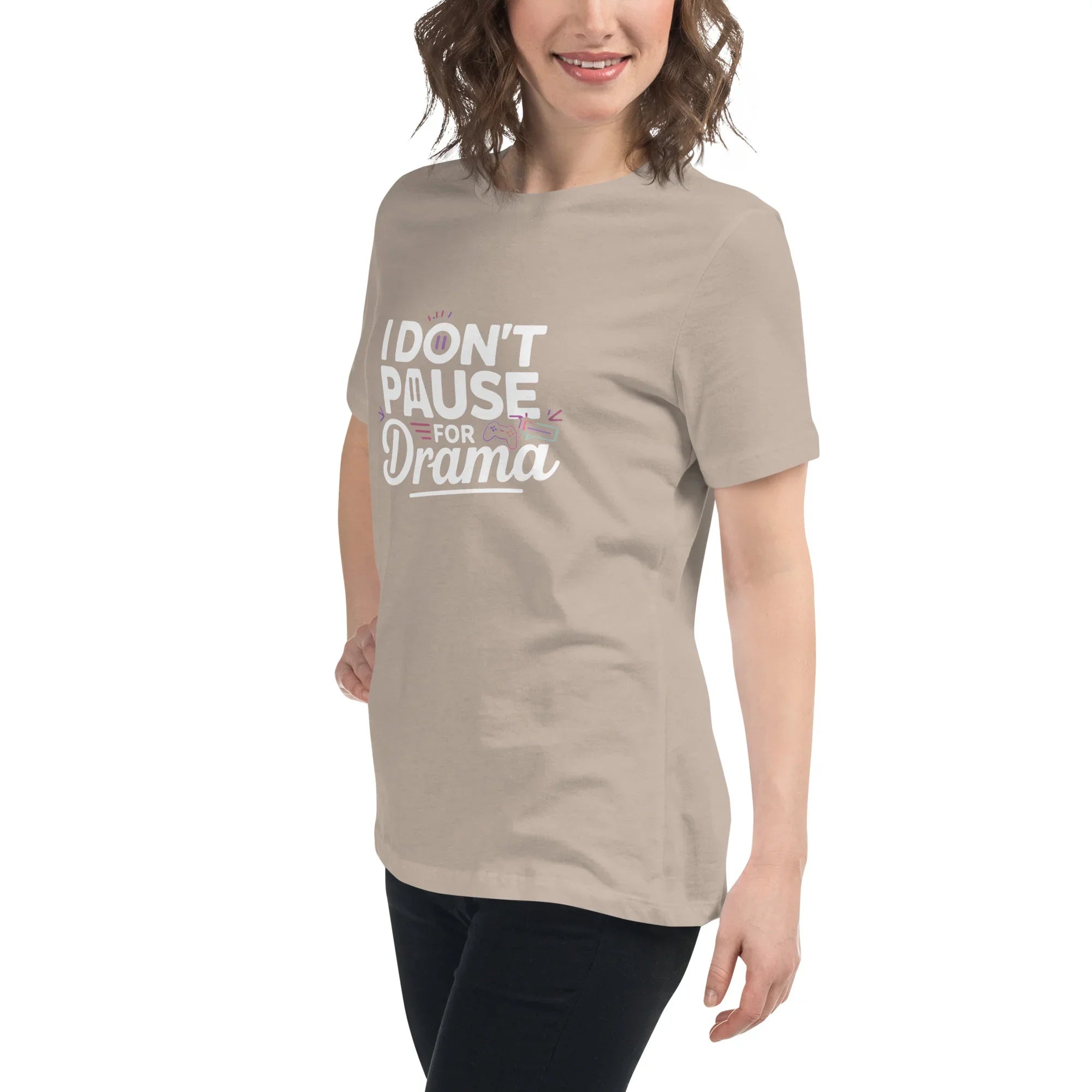 Gamer Girl Shirt – I Don’t Pause for Drama Tee - RaZits