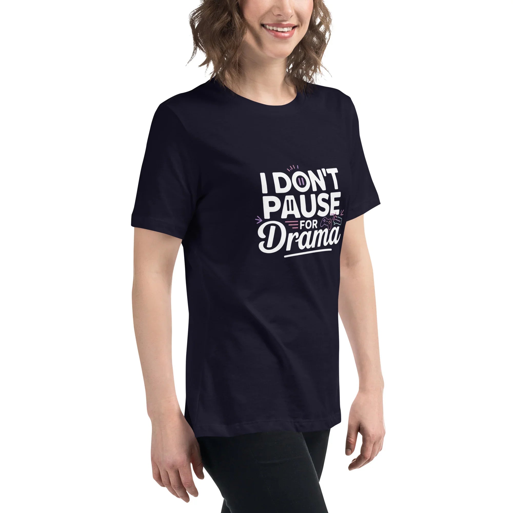 Gamer Girl Shirt – I Don’t Pause for Drama Tee - RaZits