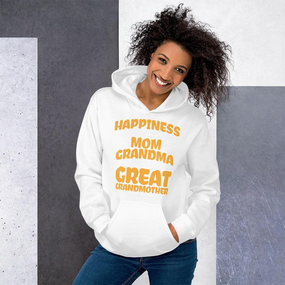 Happiness is Being a Mom Grandma and Great Grandmother Hoodie - RaZits
